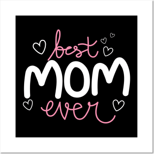 Heart picture Best Mom Ever Posters and Art